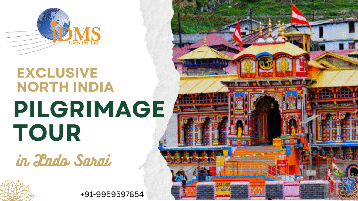 Exclusive North India Pilgrimage Packages in Lado Sarai
